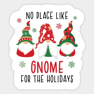 No Place Like Gnome For The Holidays Sticker